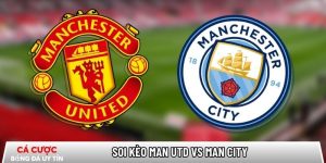 Soi kèo Man Utd vs Man City, 19h30 ngày 17/1 – Ngoại hạng Anh tại luukvanbinsbergen.nl